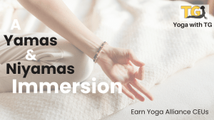 Immersion for Yamas & Niyamas
